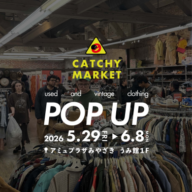 期間限定ショップ「CATCHY MARKET」OPEN！