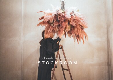 期間限定ショップ「chandelier&flower STOCKROOM」OPEN！