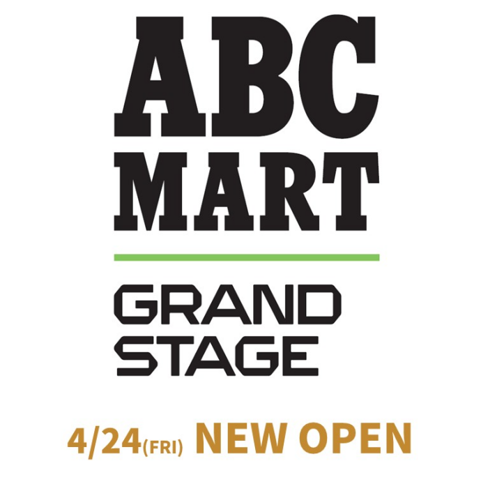 【NEW OPEN】ABCマートグランドステージ 4月24日（金）
